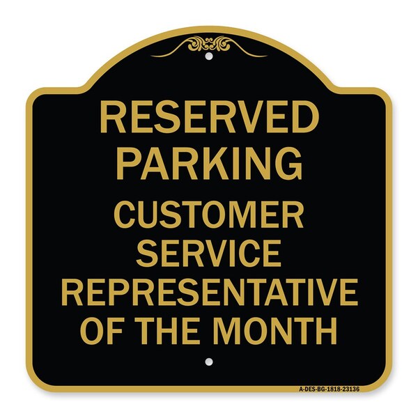 Reserved Parking Customer Service Representative of Month Heavy-Gauge Alum, 18" x 18", BG-1818-23136